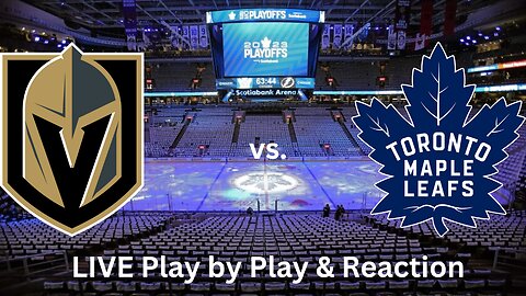 Vegas Golden Knights vs. Toronto Maple Leafs LIVE Play by Play & Reaction