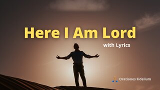 Here I Am Lord with Lyrics