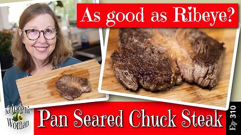 Pan Seared Chuck Steak | Fast and Easy Budget Steak as Good as Ribeye!