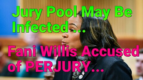 Fani Willis accused of Perjury! She Lied under Oath!