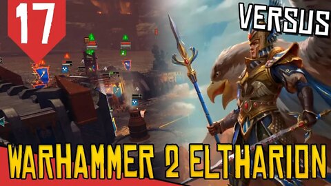 Os Ultimos Defensores da Ordem - Total War Warhammer 2 Eltharion #17 [Série Gameplay Português PTBR]
