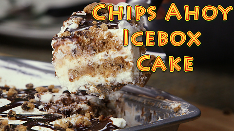 No-bake dessert recipes: Chips Ahoy icebox cake