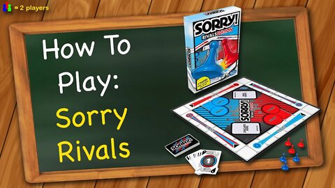 How to play Sorry Rivals