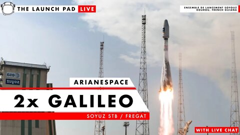 LAUNCHING NOW! Arianespace Soyuz to Complete Galileo Constellation