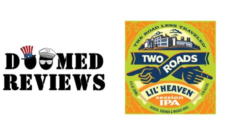 Two Roads Lil Heaven Session IPA: Doomed Review