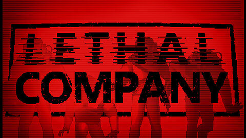 More Lethal Company!