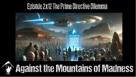 The Prime Directive Dilemma, 2x12