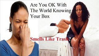 Do Black Women's Vagina Stink? This Woman Says YES & Another Says Its Because Of Slavery!