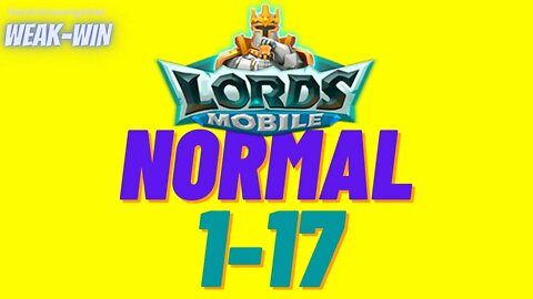 Lords Mobile: WEAK-WIN Hero Stage Normal 1-17