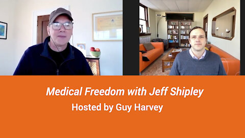 Medical Freedom with Jeff Shipley