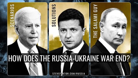 How Will Ukraine-Russia War End? Scenarios, Solutions & The Salami Guy | The McFuture w/Steve Faktor