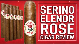 Serino Elenor Rose Cigar Review