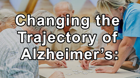 Changing the Trajectory of Alzheimer’s: The Impact of Cranial Sacral Therapy