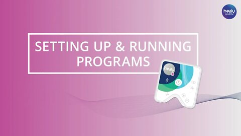 Healy quickstart: Setting Up & Running Programs (3/7)