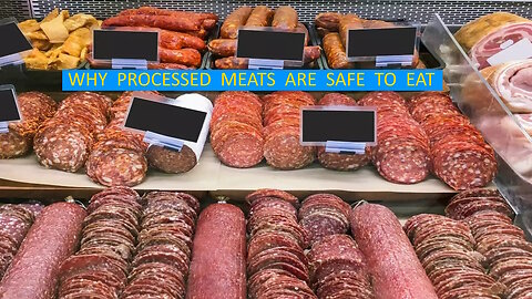 Why processed meats are safe to eat