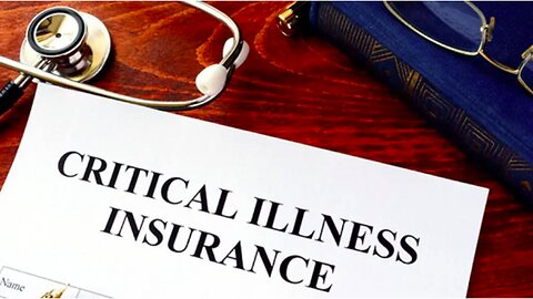 What is the Critical Illness Insurance?