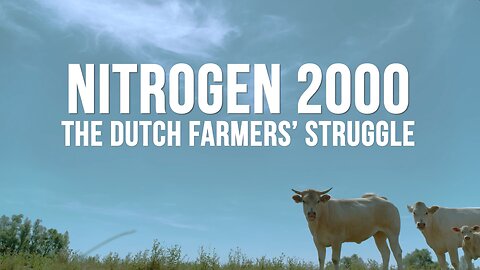 Nitrogen 2000: The Dutch Farmers' Struggle (Movie Trailer)
