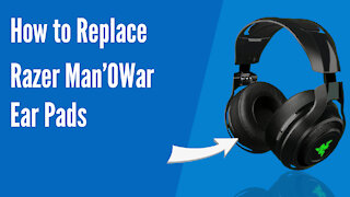 How to Replace Razer ManO'War Headphones Ear Pads / Cushions | Geekria