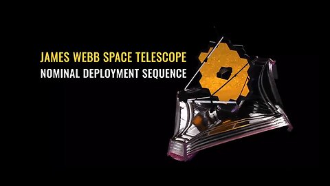James Webb Space Telescope Deployment Sequence Nominal