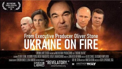 "Ukraine On Fire" by Oliver Stone.