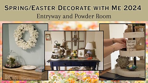 Spring/Easter Decorate with Me 2024| Entryway and Powder Room