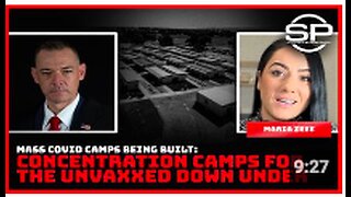 Mass COVID Camps Being Built: Concentration Camps for the Unvaxxed Down Under