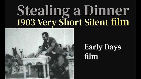 Stealing a Dinner (1903 Very Short Silent film)