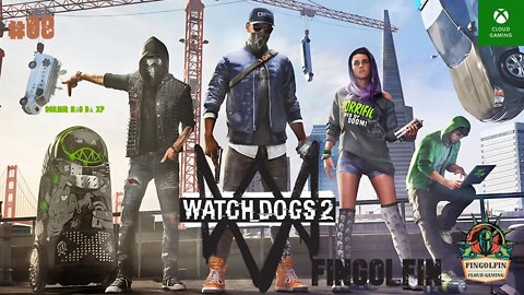 XCloud: Watch Dogs®2#08