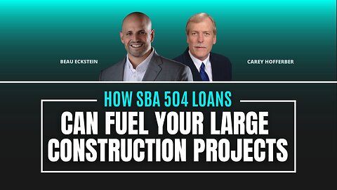 How SBA 504 Loans Can Fuel Your Large Construction Projects