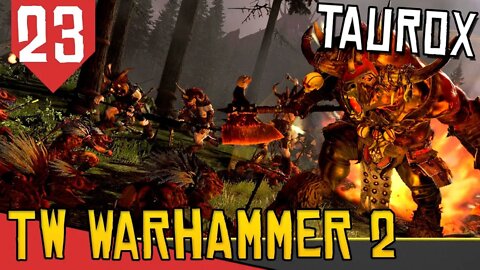 A Redenção de Kazrakh o Caolho - Total War Warhammer 2 Taurox #23 [Série Gameplay PT-BR]