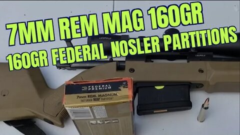 7mm Remington Magnum 160gr Federal Premium Nosler Partition Review
