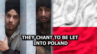 They Chant to Be Let into Poland