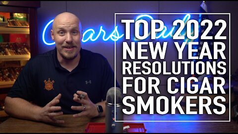 Top 2022 New Year Resolutions for Cigar Smokers