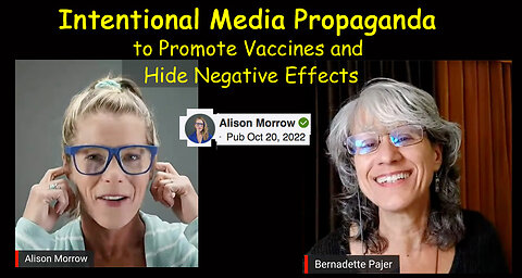 Intentional Media Propaganda to Promote Vaccines and Hide Negative Effects