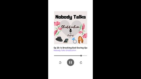 Shidduch Podcast Episode 20