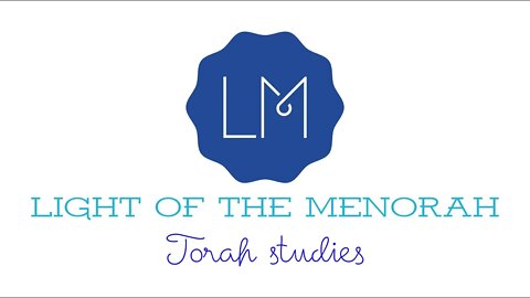 Light of the Menorah - Messianic Evening Torah Study - EKEV - 2019