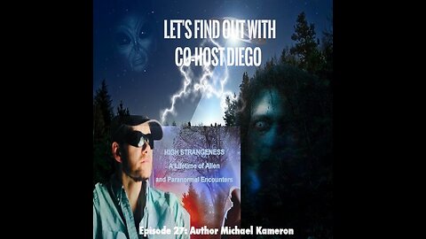 Episode 27: UFO Witness Author Michael Kameron