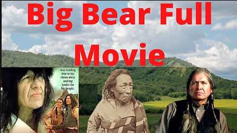 Big Bear: Mistahi Muskwa - Chief Big Bear - Cree Leader - (1998)