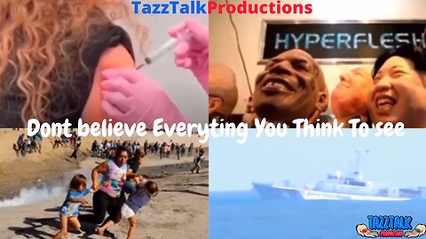 TazzTalkProductions - Don’t Believe Everything You Think To See