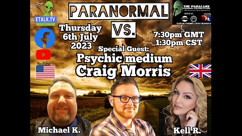 Paranormal Vs.: Episode Thirteen with special guest Craig Morris