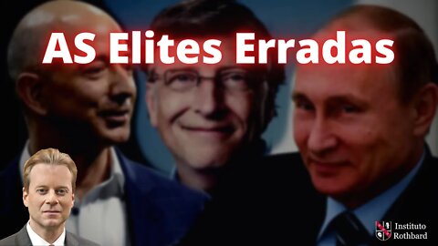 As Elites Erradas - Jeff Deist