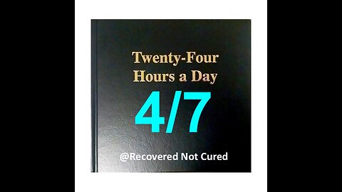 Twenty-Four Hours A Day Book Daily Reading – April 7 - A.A. - Serenity Prayer & Meditation