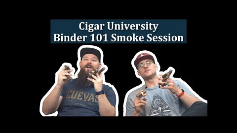 Smoke Session: Luxury Cigar Club Cigar University - Binder 101