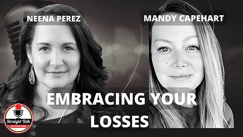 Embracing Your Losses with Mandy Capehart