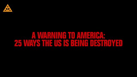 A Warning to America: 25 ways the US is being destroyed.