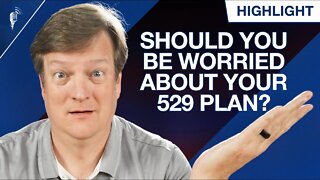 Should You Be Worried About Your 529 Plan?