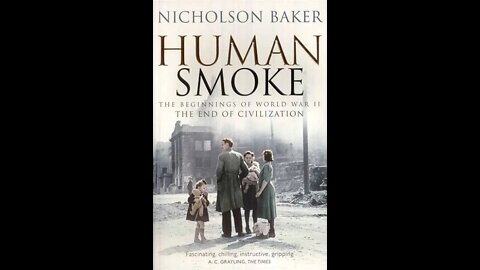 Forbidden Book Club - "Human Smoke" by Nicolson Baker