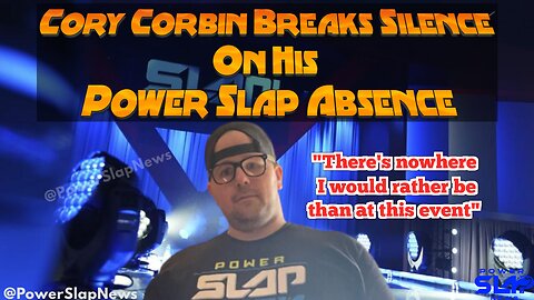 Cory Corbin Breaks Silence on Power Slap 2 Absence