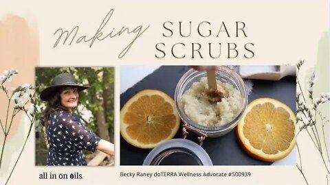 how to make sugar scrub with dōTERRA essential oils!