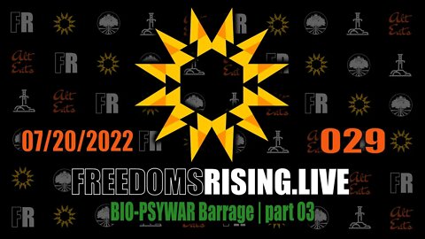 Wake Up, Freedom is on the Rise | Bio-PsyWar Barrage part 03 | Freedom's Rising 02